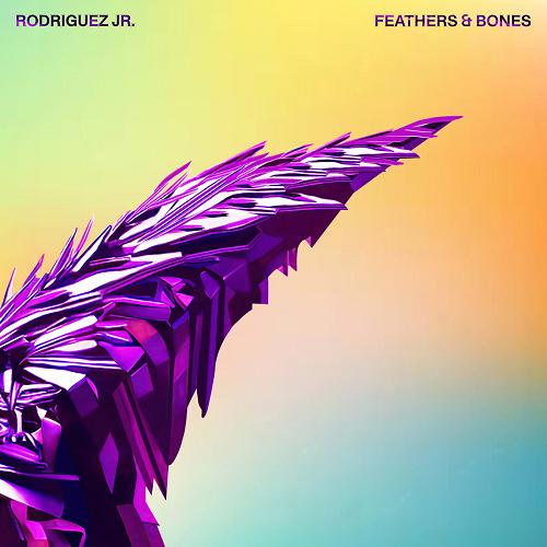 Rodriguez Jr. - Feathers & Bones [F&BLP001]
